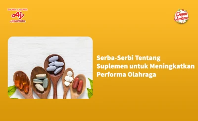 Serba-Serbi Tentang Suplemen untuk Meningkatkan Performa Olahraga
